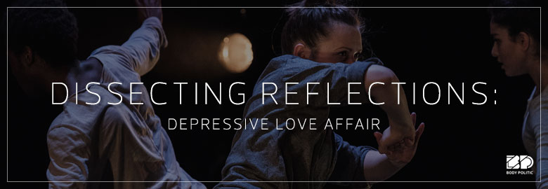 Dissecting Reflections: Depressive Love Affair
