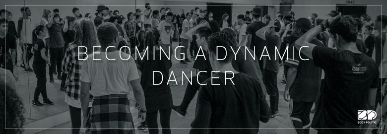 Becoming A Dynamic Dancer